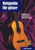 Notguide för gitarr inkl CD : notläsning för akustisk gitarr - enkelt och snabbt