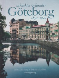 Arkitekter & fasader i Göteborg 1850-1920