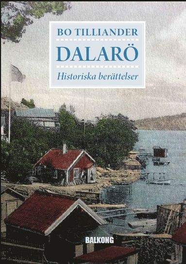 Bo Tilliander Dalarö : historiska berättelser