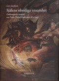 Sjlens obotliga ensamhet : dokumentr roman om Frans Oskar Andersson 1871-1953