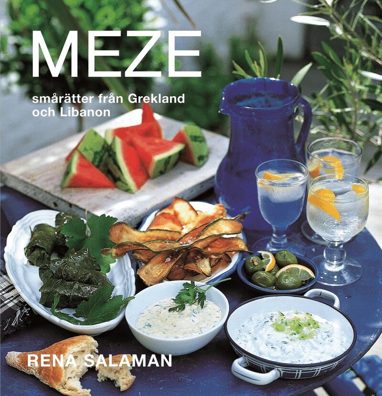 Rena Salaman - Meze : smårätter från Grekland och Libanon, Inbunden