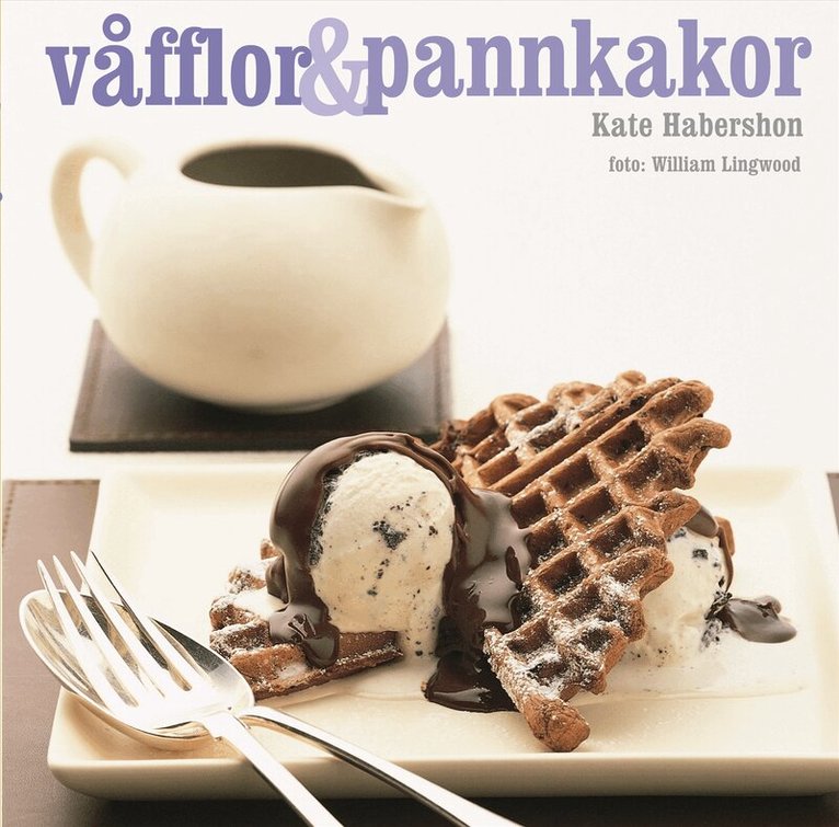 Kate Habershon - Våfflor & pannkakor, Inbunden