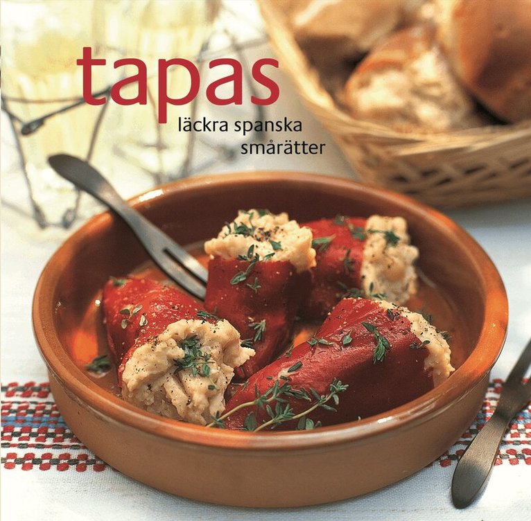 Julz Beresford - Tapas : läckra spanska smårätter, Inbunden