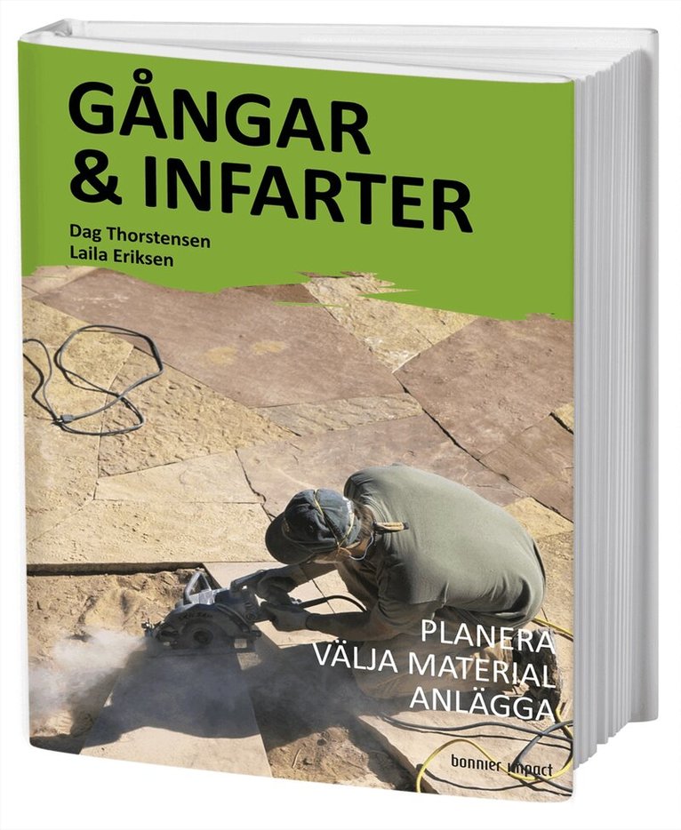 Dag Thorstensen, Laila Eriksen - Gångar & infarter : planera välja material anlägga, Kartonnage