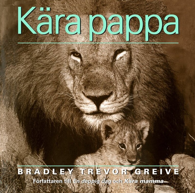 Bradley Trevor Greive - Kära pappa, Inbunden
