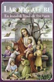 e-Bok Lär mig att be  en katolsk bönbok för barn