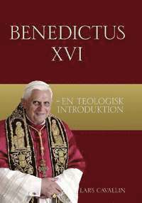 e-Bok Benedictus XVI  en teologisk introduktion