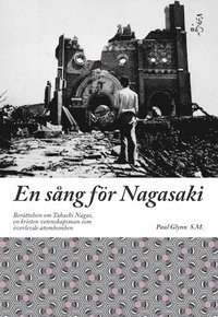 e-Bok En sång för Nagasaki  berättelsen om Takashi Nagai, en kristen vetenskapsman som överlevde atombomben