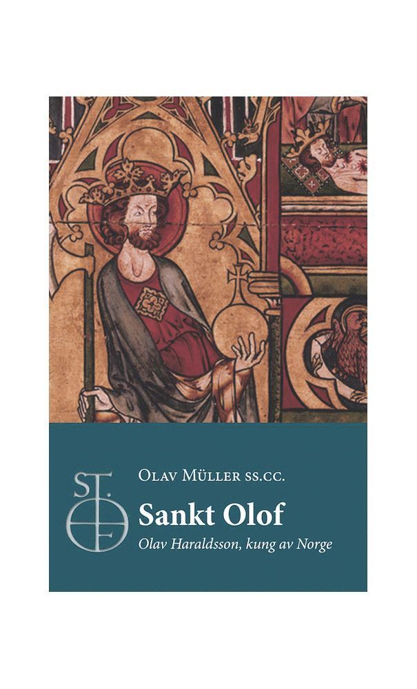 Olav Muller - Sankt Olof :  Olof Haraldsson kung av Norge, Häftad