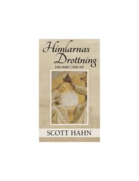 Himlarnas Drottning : Guds moder i Guds ord