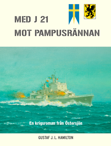 Gustaf J L Hamilton Med J 21 mot Pampusrännan