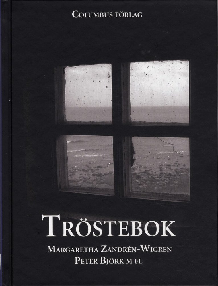 Margaretha Zandrén-Wigren, Peter Björk - Tröstebok, Inbunden