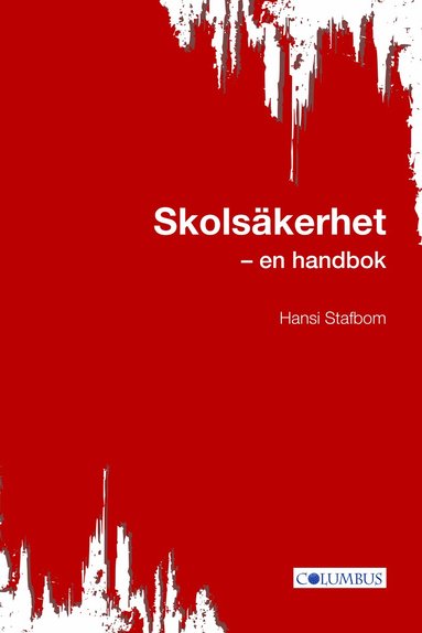 Hansi Stafbom - Skolsäkerhet - en handbok, Övrigt
