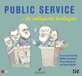 Public Service : de roligaste inslagen