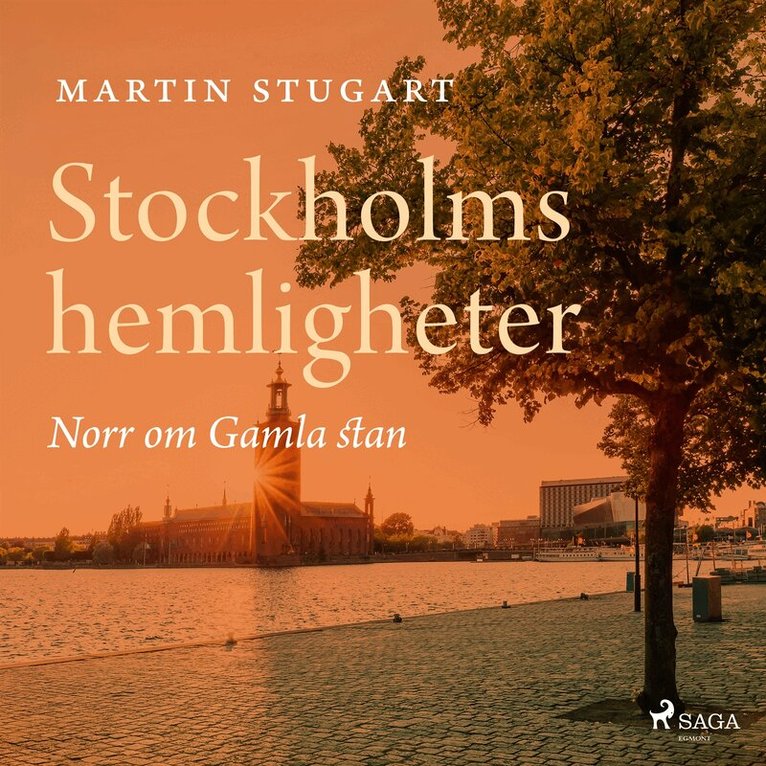 Martin Stugart - Stockholms hemligheter - Norr om Gamla stan, Ljudbok