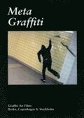 Metagraffiti : graffiti art films