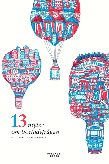 13 myter om bostadsfrågan, Häftad