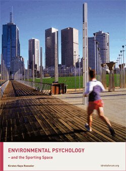 Kirsten Kaya Roessler - Environmental psychology and the sporting space, Häftad