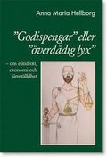 "Godispengar" eller "verddig lyx" : om elitidrott, ekonomi och jmstlldhet