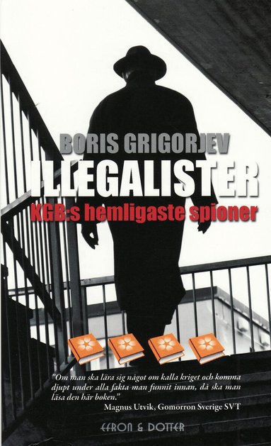 Boris Grigorjev - Illegalister : KGB:s hemligaste spioner, Pocket