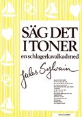 Säg det i toner : gula albumet En schlagerkavalkad med Jules Sylvain