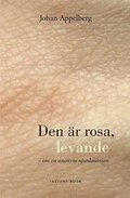Den r rosa, levande : en anonym njurdonation