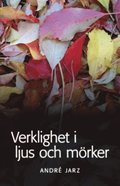 Verklighet i ljus och mrker