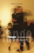 Tango i Buenos Aires : koder och passion
