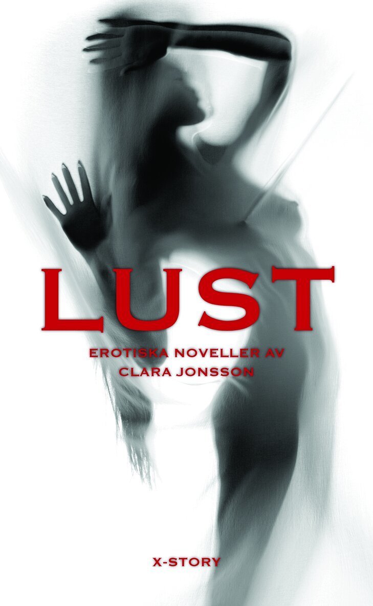 Clara Jonsson - Lust, Inbunden
