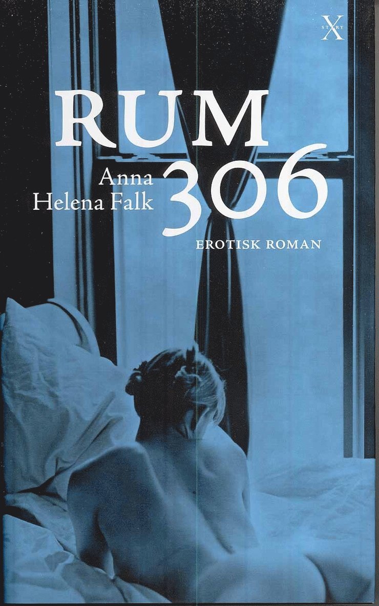 Anna Helena (pseud.) Falk - Rum 306, Inbunden