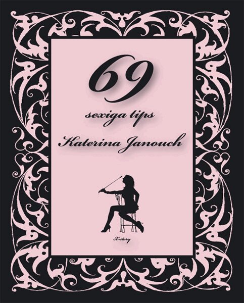 Katerina Janouch - 69 sexiga tips, E-bok. Tillgänglighet: Lägg i varukorg
