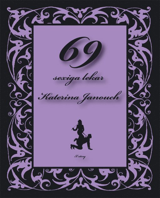 Katerina Janouch - 69 sexiga lekar, E-bok