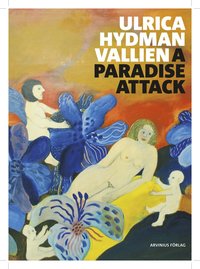 Ulrica Hydman Vallen - Paradise Attack