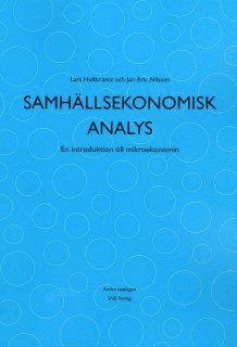 Lars Hultkrantz, Jan-Eric Nilsson - Samhällsekonomisk analys, Häftad