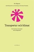 Transporter och klimat. Om koldioxid och handel med utslppsrtter