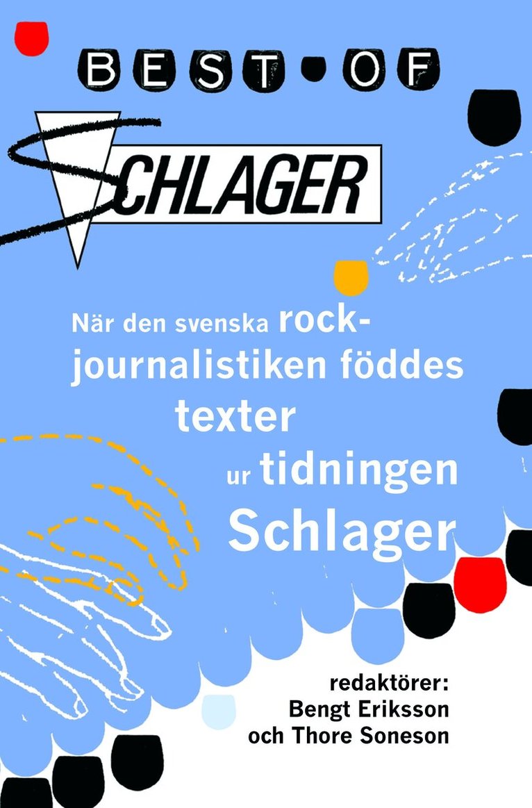Best of Schlager : när den svenska rockjournalistiken föddes - texter ur ti, Häftad