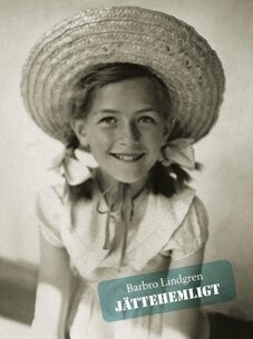 Barbro Lindgren - Jättehemligt, Inbunden