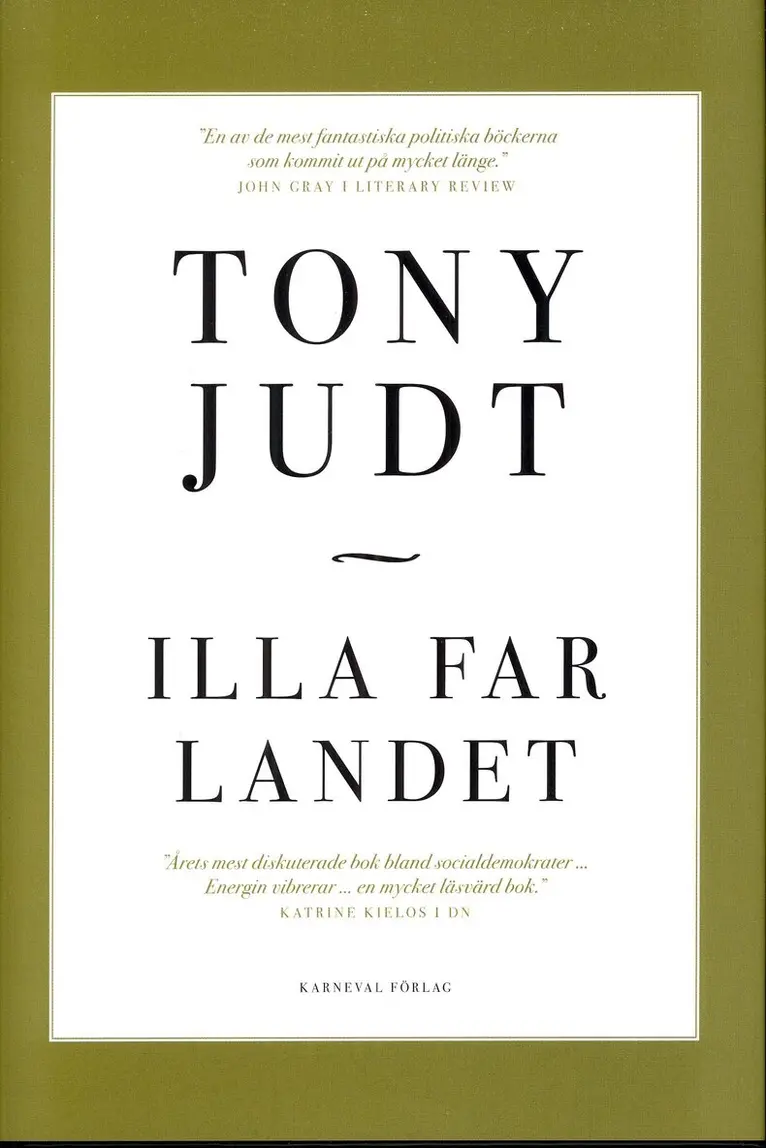 Tony Judt - Illa far landet, Inbunden