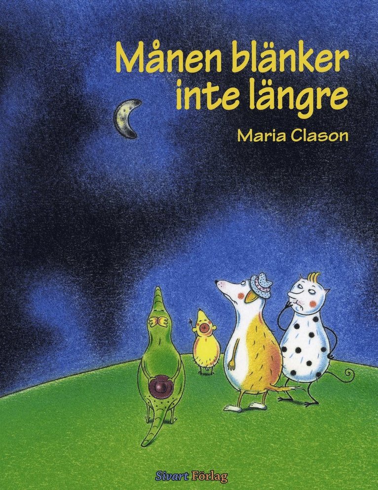 Maria Clason - Månen blänker inte längre, Inbunden