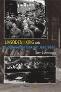 Livsden i krig och upplevelser bakom jrnridn