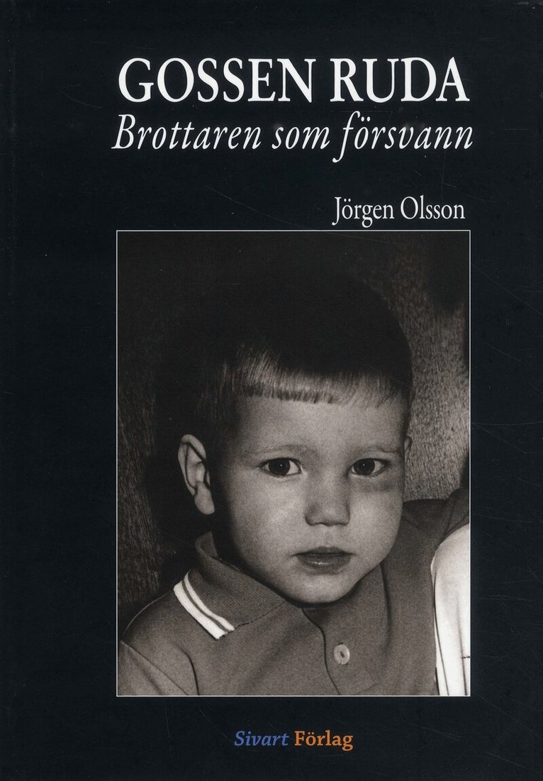 Jörgen Olsson - Gossen Ruda : brottaren som försvann, Inbunden