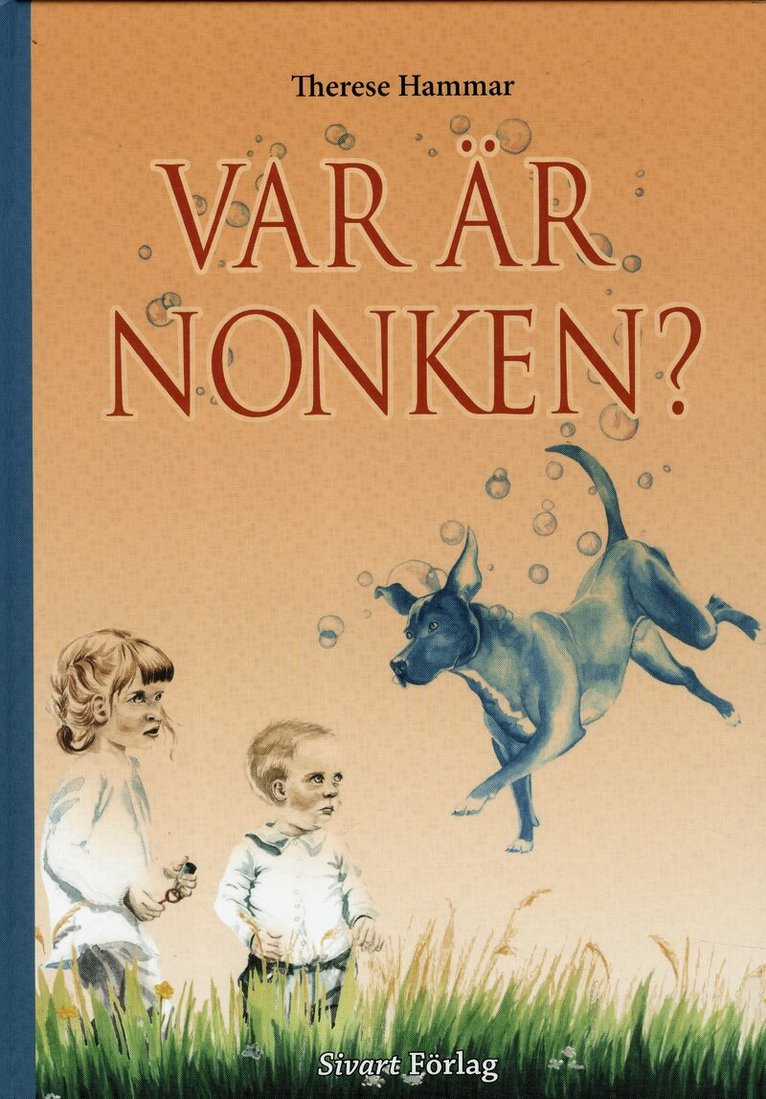 Therese Hammar - Var är Nonken?, Inbunden. Tillgänglighet: Lägg i varukorg
