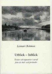 e-Bok Utblick   inblick  essäer och uppsatser i urval från ett skol  och forskarliv