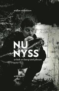 Nu nyss : en bok om Bengt Emil Johnson