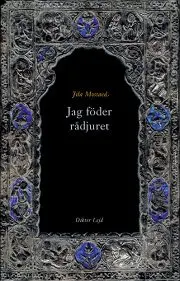 Jila Mossaed - Jag föder rådjuret, Häftad. Tillgänglighet: Lägg i varukorg