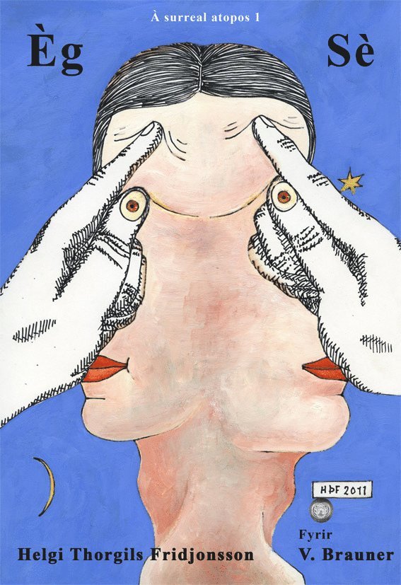 Helgi Þorgils Friðjónsson - Ég Sé, Häftad