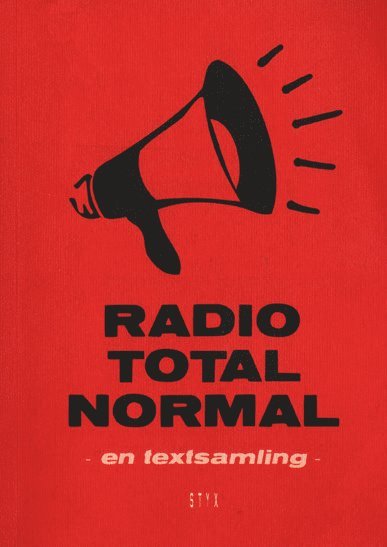 Radio totalnormal : en textsamling, Häftad