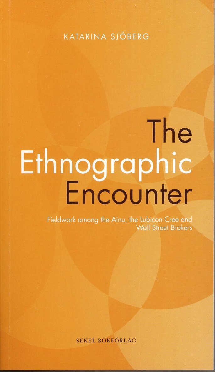 Katarina Sjöberg - The Ethnographic Encounter, Häftad