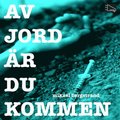 Av jord r du kommen