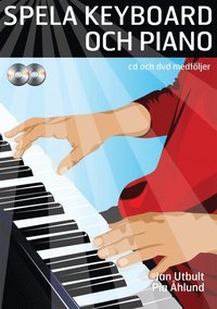 Spela keyboard och piano (med cd, dvd och på Spotify)